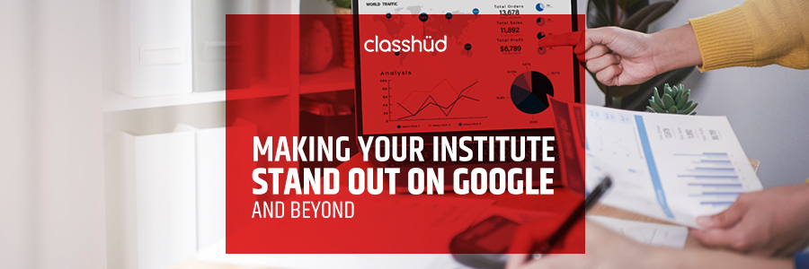 Class Hud: Making Your Institute Stand Out on Google and Beyond