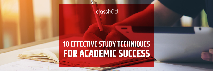 10 Effective Study Techniques for Academic Success