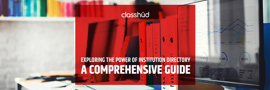 Exploring the Power of Institution Directory: A Comprehensive Guide